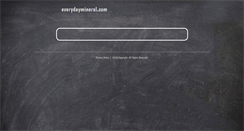 Desktop Screenshot of everydaymineral.com